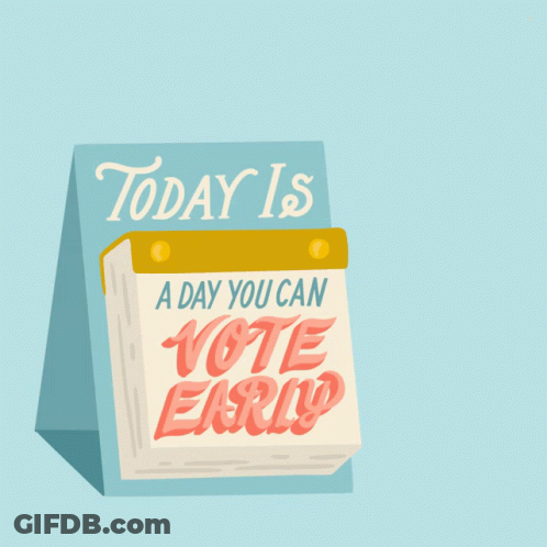 Calendar Saying Vote Early Today GIF