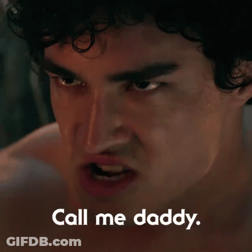 Call Me Daddy GIF