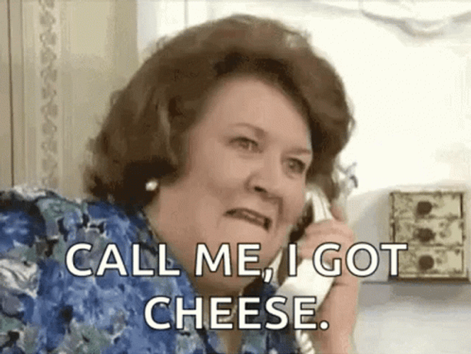 Call Me I Got Cheese Meme GIF