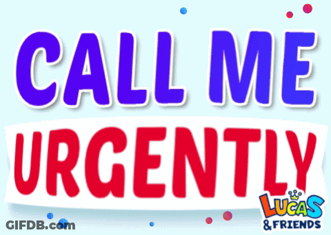 Call Me Urgently Lucas & Friends Sign GIF