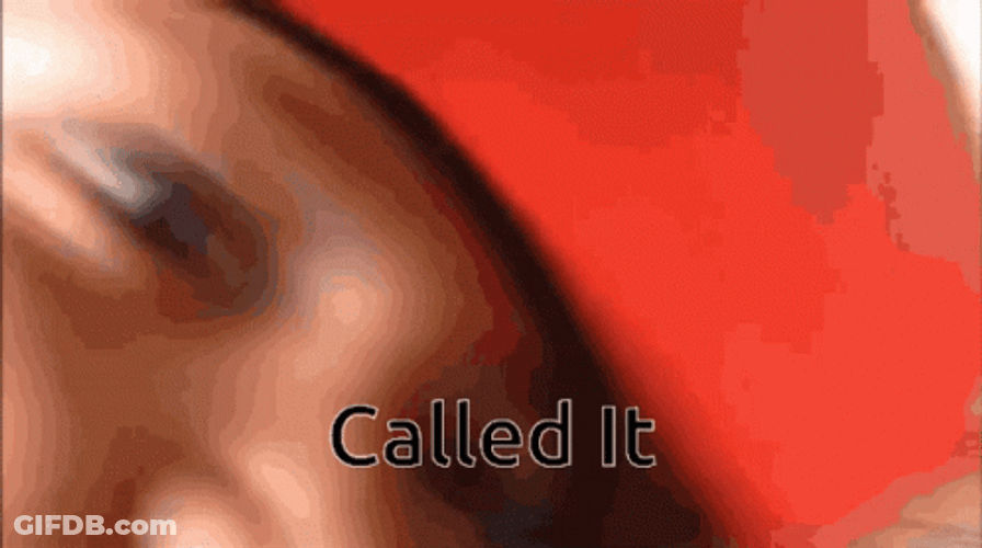 Called It Face Zoom In GIF