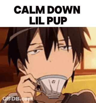 Calm Down Lil Pup Cartoon Drinking From Cup GIF