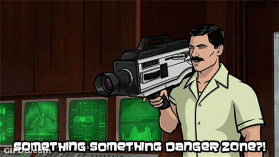 Cameraman Archer Something Danger Zone GIF