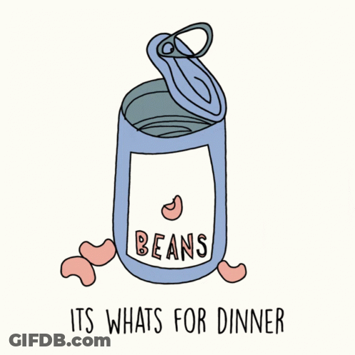 Can Of Beans Its Whats For Dinner GIF