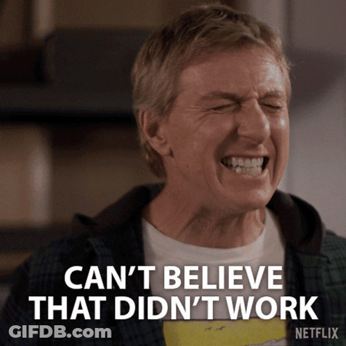 Can't Believe That Didn't Work GIF