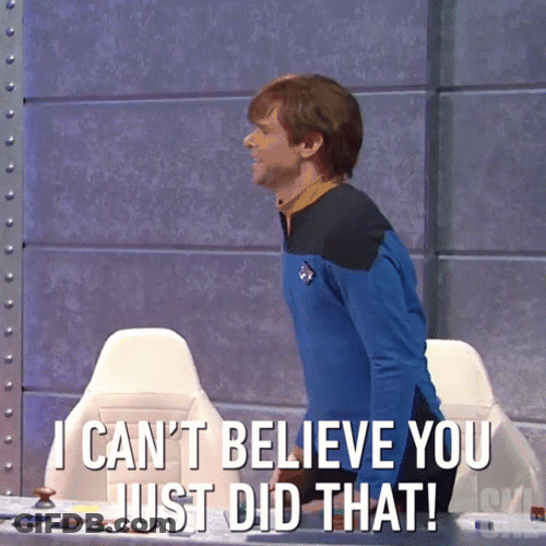Can't Believe You Just Did That GIF