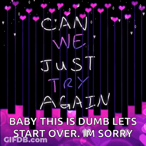 Can We Just Try Again GIF
