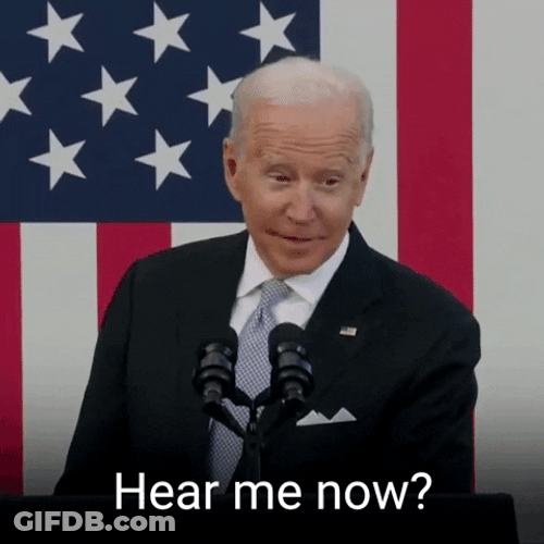 Can You Hear Me Now Joe Biden GIF