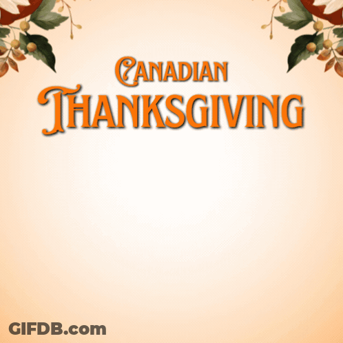 Canadian Thanksgiving Poster With Pumpkins And Flowers GIF