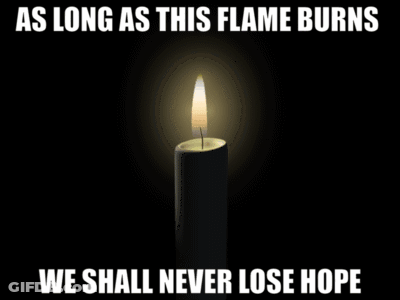 Candle Lit Up As Long As This Flame Burns We Shall Never Lose Hope GIF