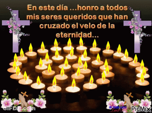 Candles En Este Dia Honro A Todos Mis Seres Queridos GIF