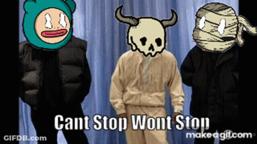 Cant Stop Wont Stop GIF