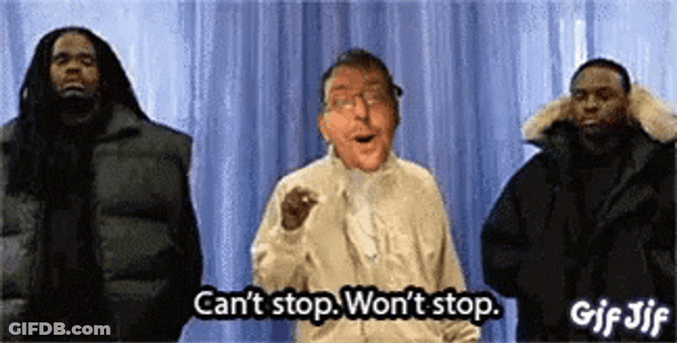 Cant Stop Wont Stop GIF