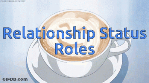Cappuccino Cup Relationship Status Roles GIF