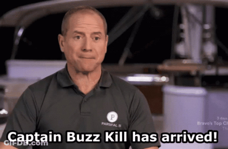Captain Buzz Kill Below Deck Reality Show GIF