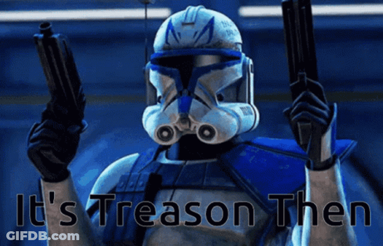 Captain Rex It's Treason Then Pointing Gun GIF
