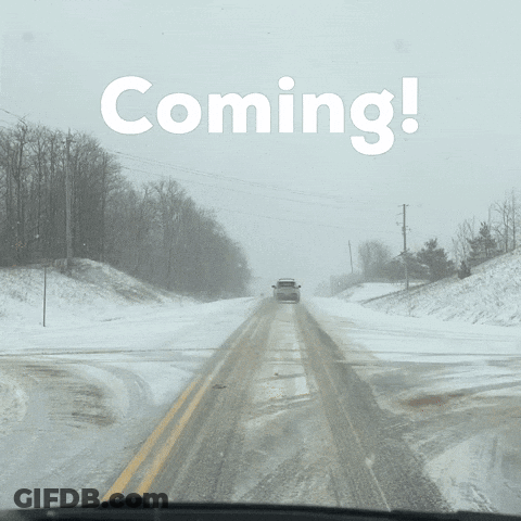 Car Driving Down Snowy Road Saying Coming GIF
