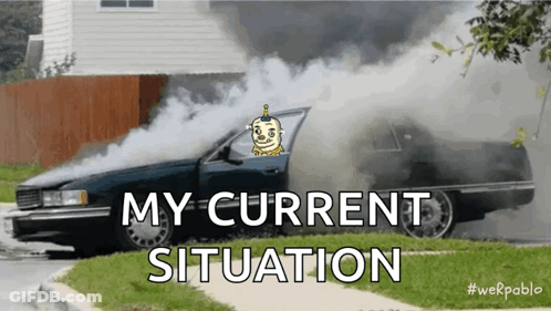 Car With Smoke And My Current Situation GIF