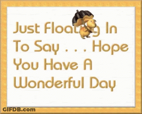 Card Just Floating To Say You Have Wonderful Day GIF