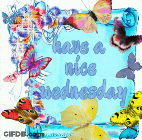 Card Saying Have A Nice Wednesday With Butterflies GIF