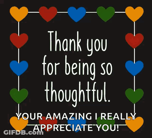 Card Saying Thank You For Being So Thoughtful GIF