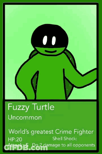 Card With Green Turtle Saying Fuzzy Turtle GIF