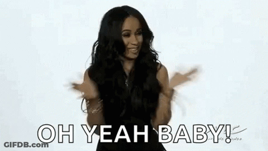 Cardi B Oh Yeah Baby Craze GIF