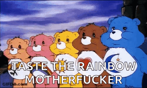 Care Bears Taste The Rainbow Motherfucker GIF