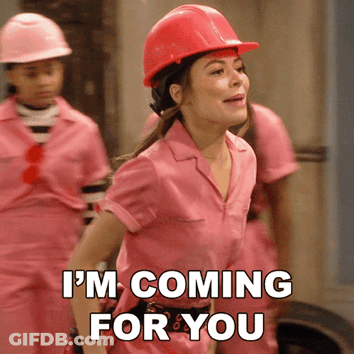 Carly I'm Coming For You GIF