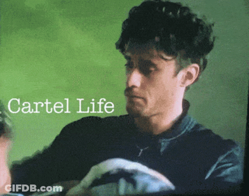 Cartel Life On Green Background With Man GIF