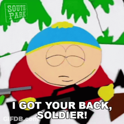 Cartman From South Park Is Holding A Gun And Says `` I Got Your Back , Soldier ! '' GIF