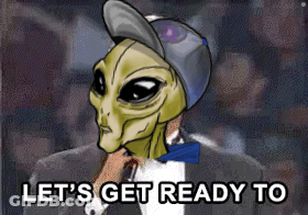 Cartoon Alien Let's Get Ready To GIF