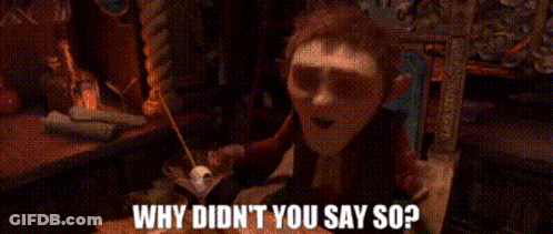 Cartoon Asking Why Didn't You Say So GIF