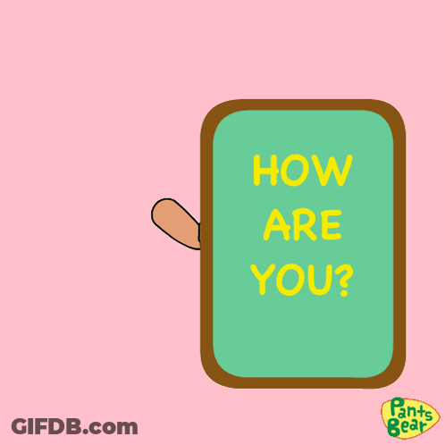 Cartoon Bear Holding Sign Saying How Are You GIF
