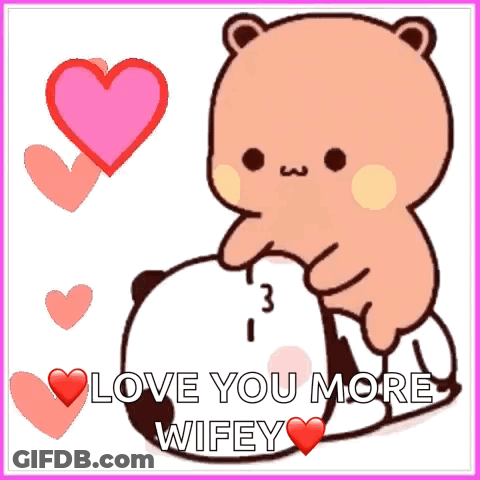 Cartoon Bear Saying I Love You More Wifey Pink GIF