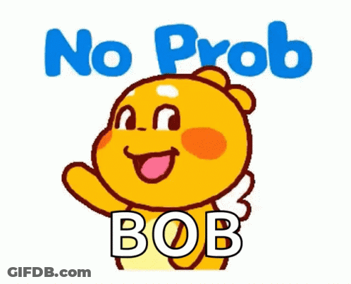 Cartoon Bear Saying No Prob Bob GIF