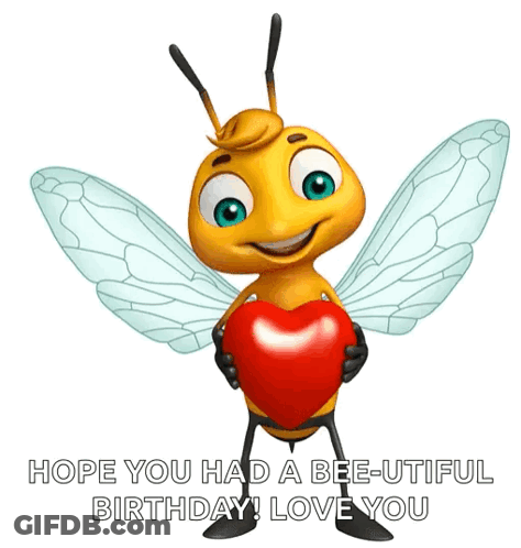Cartoon Bee Holding Heart Hope You Had A Bee-Utiful Birthday GIF