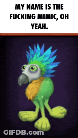 Cartoon Bird Saying My Name Is The Fucking Mimic Oh Yeah GIF