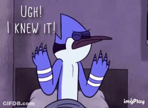 Cartoon Bird Saying Ugh I Knew It GIF