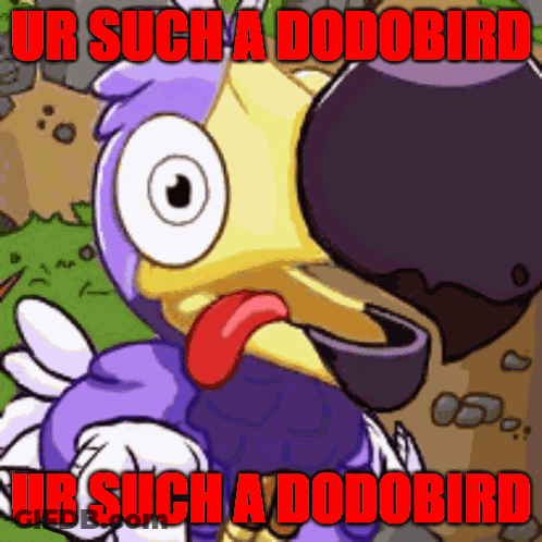 Cartoon Bird Saying Ur Such A Dodobird GIF