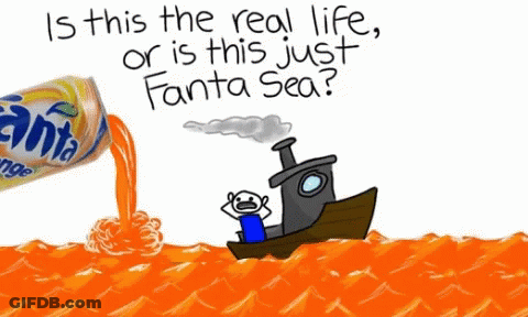 Cartoon Boat In Ocean Saying Is This The Real Life Or Is This Just Fanta Sea GIF
