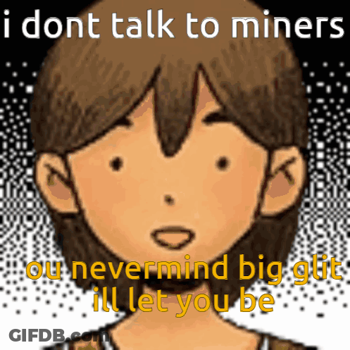 Cartoon Boy Saying I Dont Talk To Miners GIF
