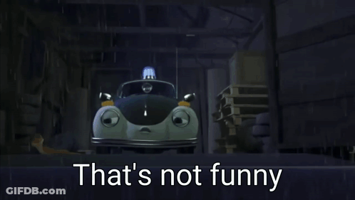 Cartoon Car Says Your Right It Isn T Funny GIF