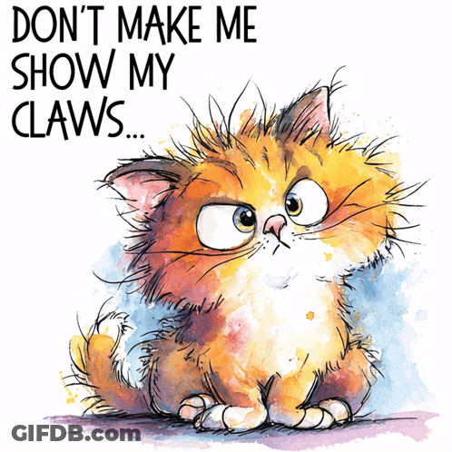Cartoon Cat Don't Make Me Show My Claws GIF