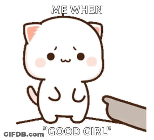 Cartoon Cat Saying Me When Good Girl GIF