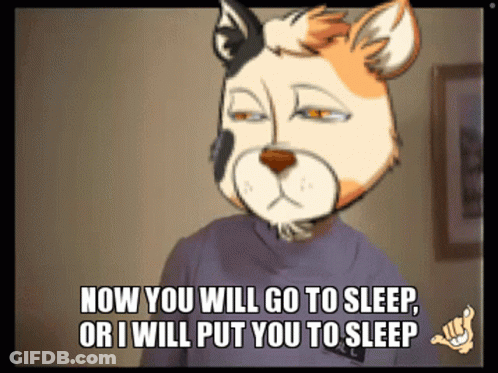 Cartoon Cat Saying Now You Will Go To Sleep GIF