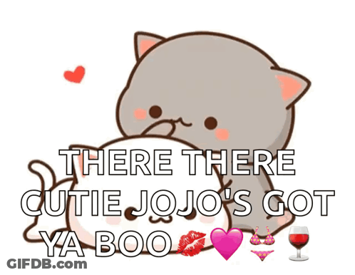 Cartoon Cat Saying There There Cutie Jojo's Got Ya Boo GIF