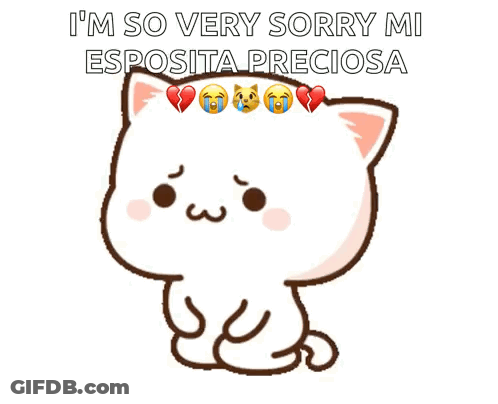 Cartoon Cat With Broken Heart Says I'm So Very Sorry Mi Esponita Preciosa GIF