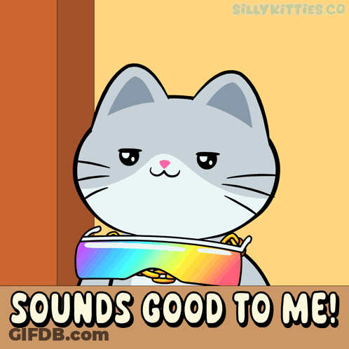 Cartoon Cat With Rainbow Glasses Saying Sounds Good To Me GIF