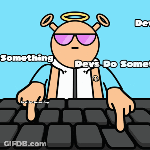 Cartoon Character At Keyboard Something Devs Do Somet GIF